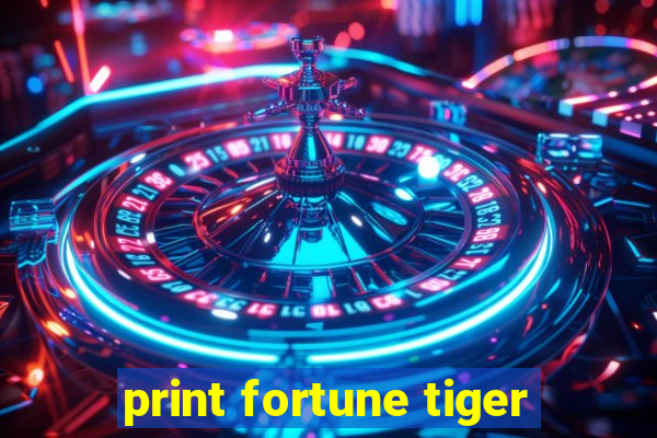 print fortune tiger